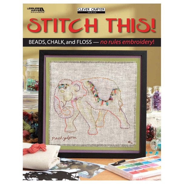 Leisure Arts Stitch This Embroidery eBook
