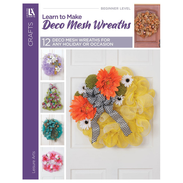 Leisure Arts eBook Learn To Make Deco Mesh Wreaths Craft