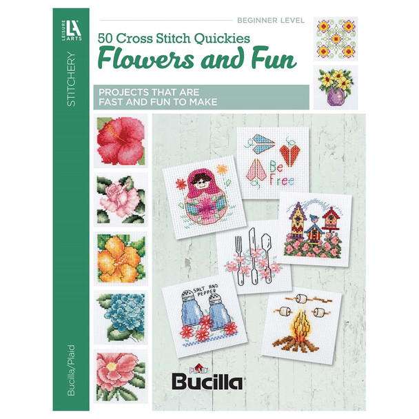 Leisure Arts Stitchery 50 Cross Stitch Quickies Flowers And Fun Book