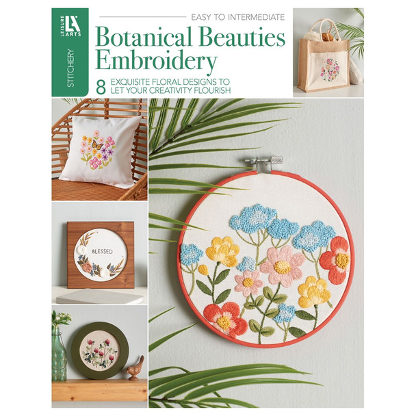Leisure Arts Stitchery Botanical Beauties Embroidery Book