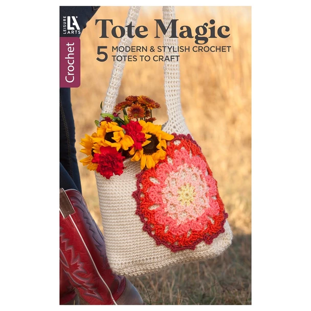 Leisure Arts Tote Magic Crochet Book