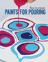 Leisure Arts Get Started in Paint Pouring eBook