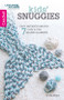 Leisure Arts Kids Snuggies Crochet eBook