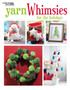Leisure Arts Yarn Whimsies For The Holidays Book