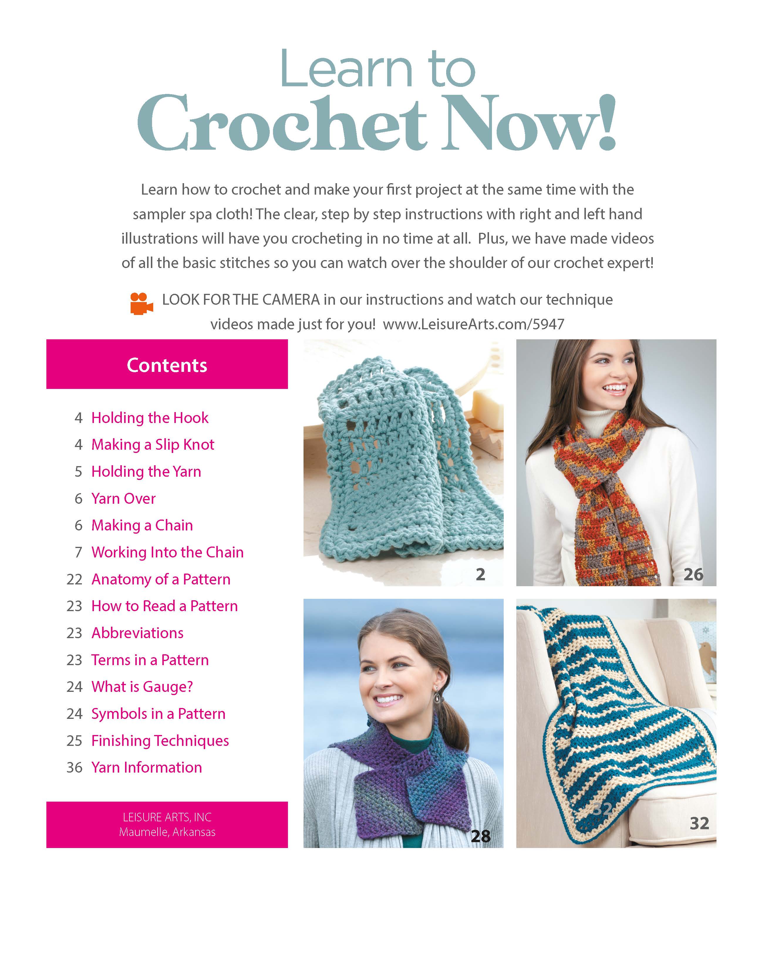 Leisure Arts Learn to Crochet: A Modern Beginners Crochet Book Quick Start  Guide to Success learn the basic stitches while making Crochet Patterns for