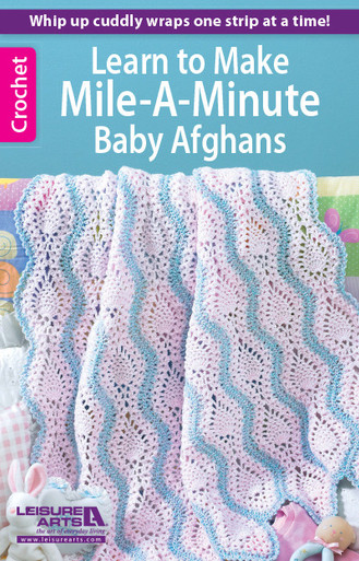 Leisure Arts Learn To Make Mile-A-Minute Baby Afghans Crochet Book