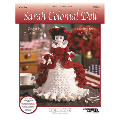 Leisure Arts Ladies Of Colonial America Sarah Doll Crochet ePattern -  Leisure Arts