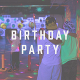 Birthday Party or Instructed Group Booking