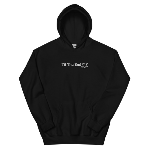 Til The End Hoodie