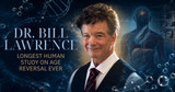 Who Is Dr. Bill Lawrence and Why His Longevity Study Matters 
