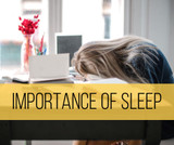 The Importance of Sleep | What Are The Effects?