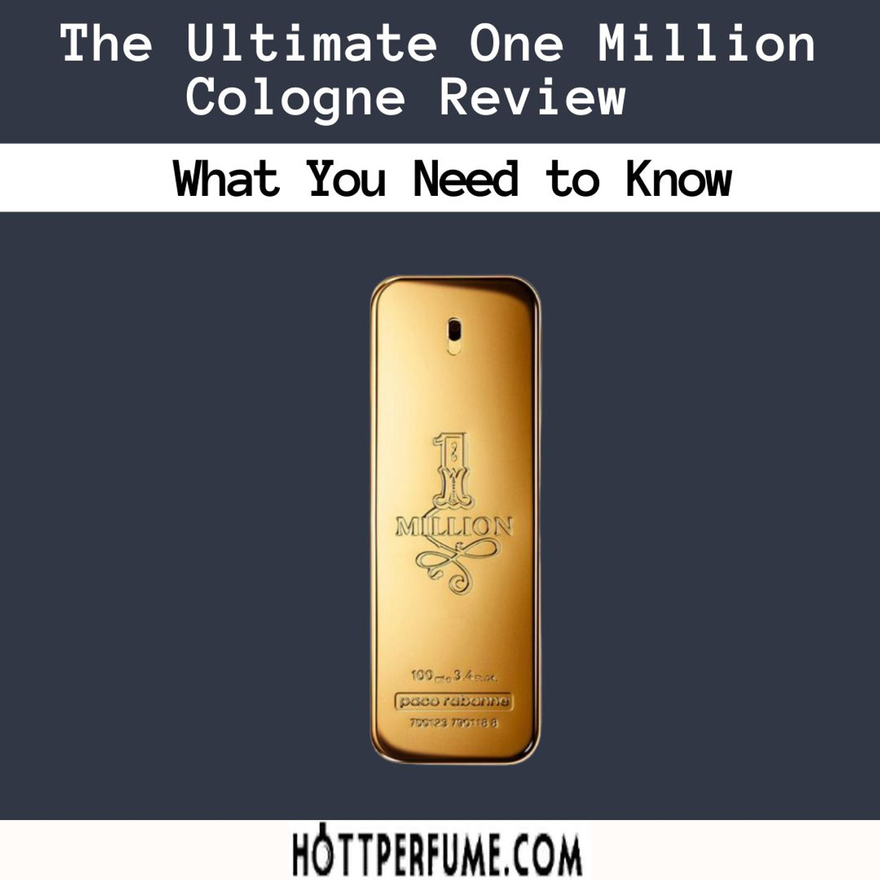 The Ultimate One Million Cologne Review What You Need to Know