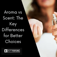 Aroma vs Scent: Key Differences for Better Choices
