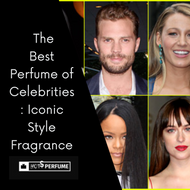 ​  The Best Perfume of Celebrities: Iconic Style Fragrances