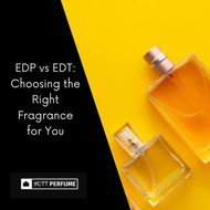 EDP vs EDT: Choosing the Right Fragrance for You