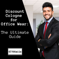 Discount Cologne for Office Wear: The Ultimate Guide