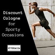 ​Discount Cologne for Sporty Occasions