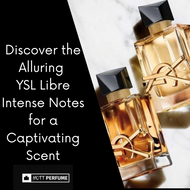 Discover the Alluring YSL Libre Intense Notes for a Captivating Scent Discover the Alluring YSL Libre Intense Notes for a Captivating Scent