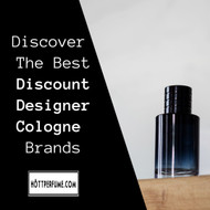 ​Discover The Best Discount Designer Cologne Brands