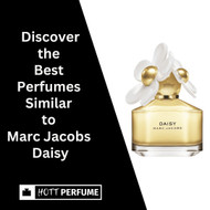 ​ Discover the Best Perfumes Similar to Marc Jacobs Daisy