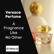 ​Versace Perfume - A Fragrance Like No Other