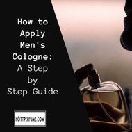 How to Apply Men's Cologne: A Step by Step Guide