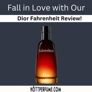 ​Fall in Love with Our Dior Fahrenheit Review!