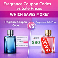 Fragrance Coupon Codes vs Sale Prices: Which Saves More?