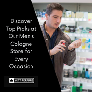 Top Picks at Our Men's Cologne Store for Every Occasion
