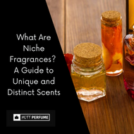 What Are Niche Fragrances? A Guide to Unique Scents