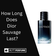 How Long Does Dior Sauvage Last?