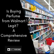 Is Buying Perfume from Walmart Legit? A Comprehensive Review