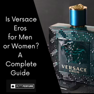 Is Versace Eros for Men or Women? A Complete Guide  Is Versace Eros for Men or Women? A Complete Guide