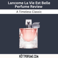  Lancome La Vie Est Belle Perfume Review - A Timeless Classic