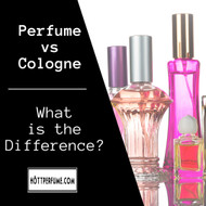 ​Perfume vs Cologne - What is the Difference?