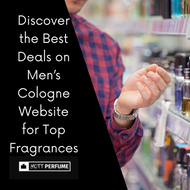 Discover the Best Deals on Men’s Cologne Website