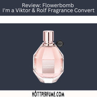 Review: Flowerbomb - I'm a Viktor & Rolf Fragrance Convert