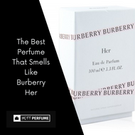 The Best Perfume That Smells Like Burberry Her
