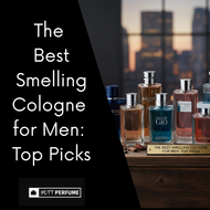 The Best Smelling Cologne for Men: Top Picks