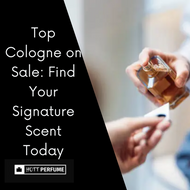 Top Cologne on Sale: Find Your Signature Scent