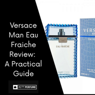 Versace Man Eau Fraiche Review: A Practical Guide