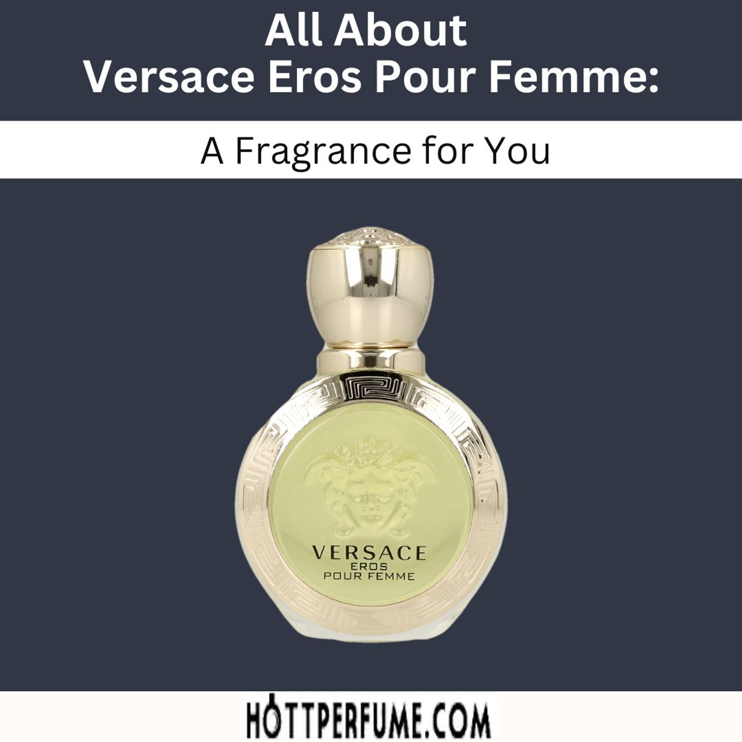 All About Versace Eros Pour Femme A Fragrance for You