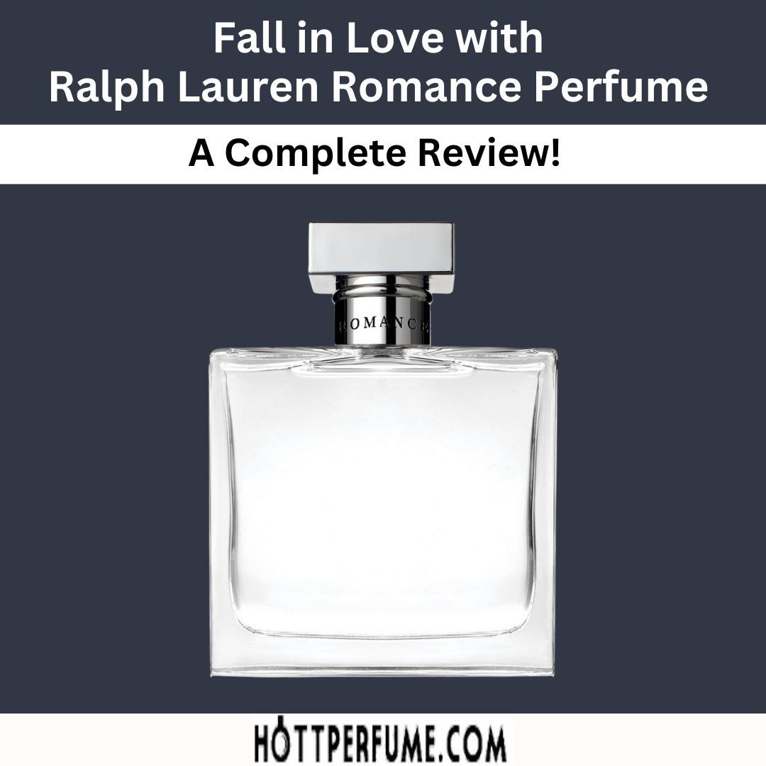 Fall in Love with Ralph Lauren Romance Perfume A Complete Review