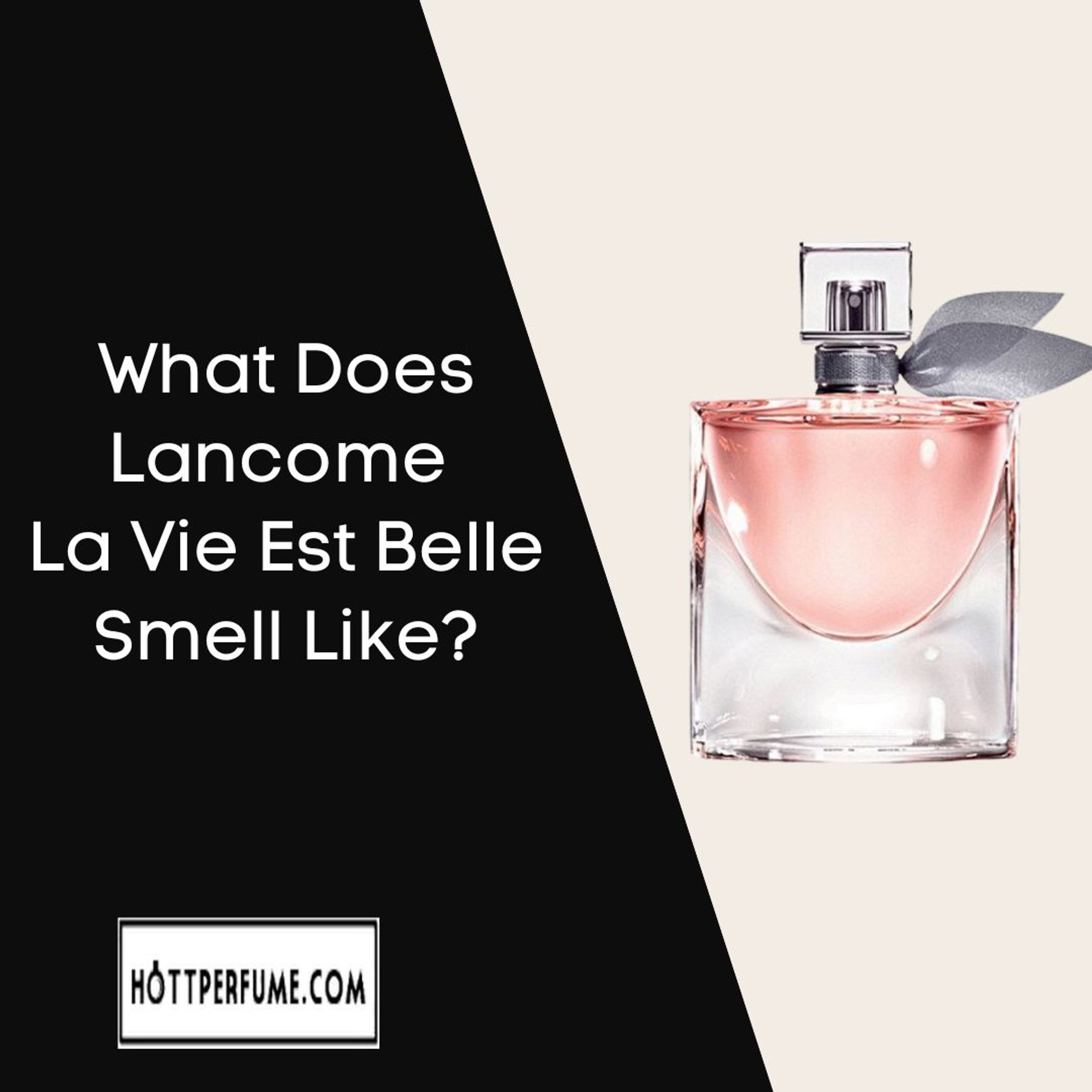 What Does La Vie Est Belle Smell Like?