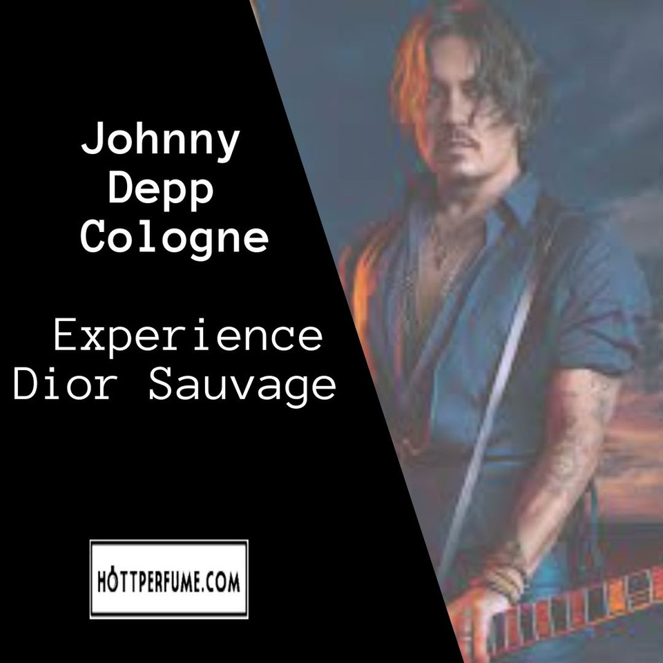 Johnny Depp Cologne Experience Dior Sauvage