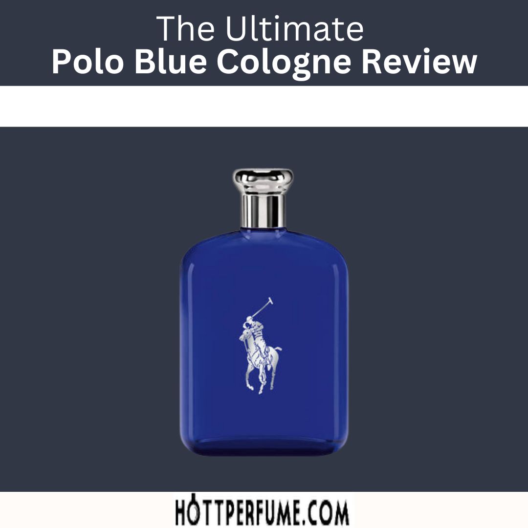 The Ultimate Polo Blue Cologne Review