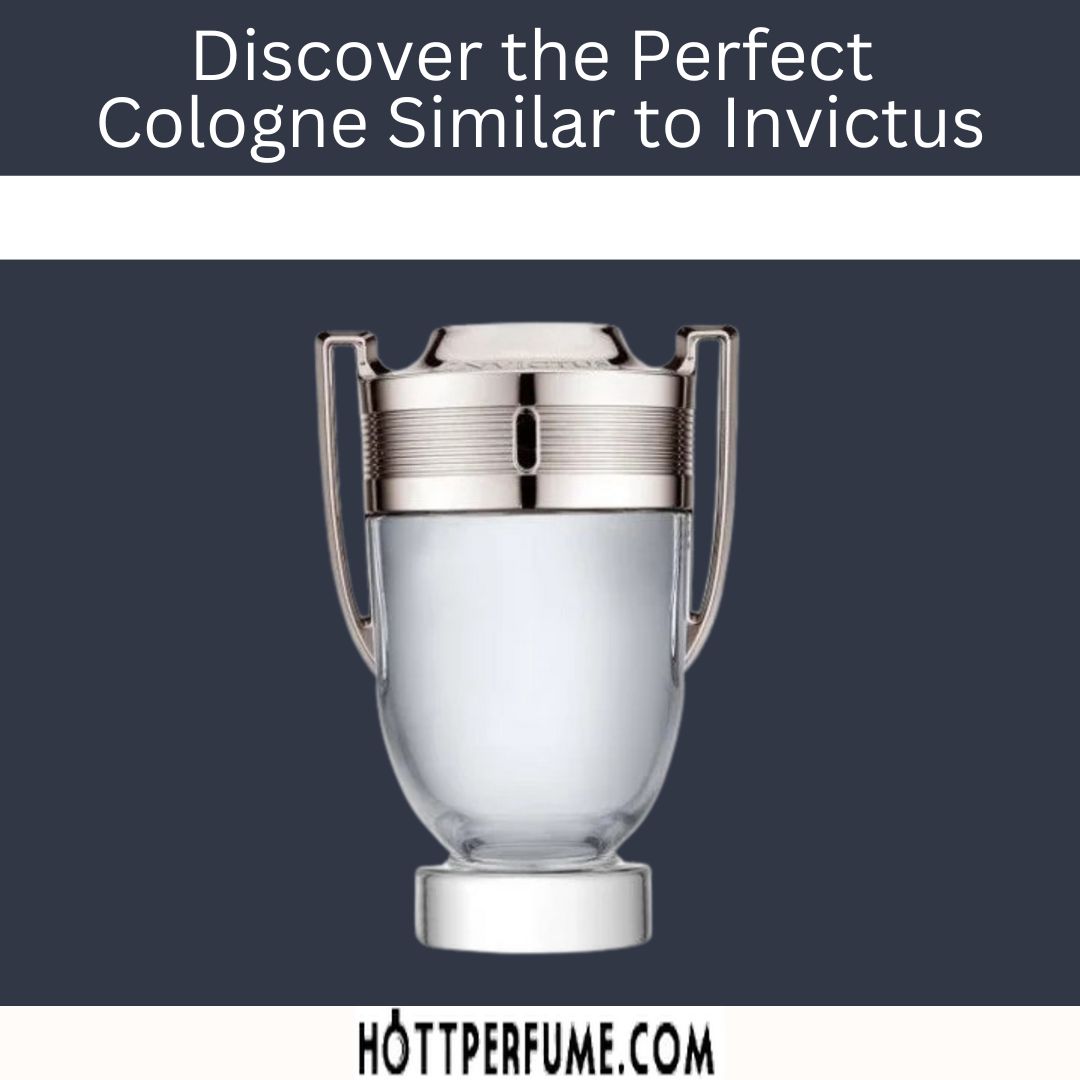Discover the Perfect Cologne Similar to Invictus