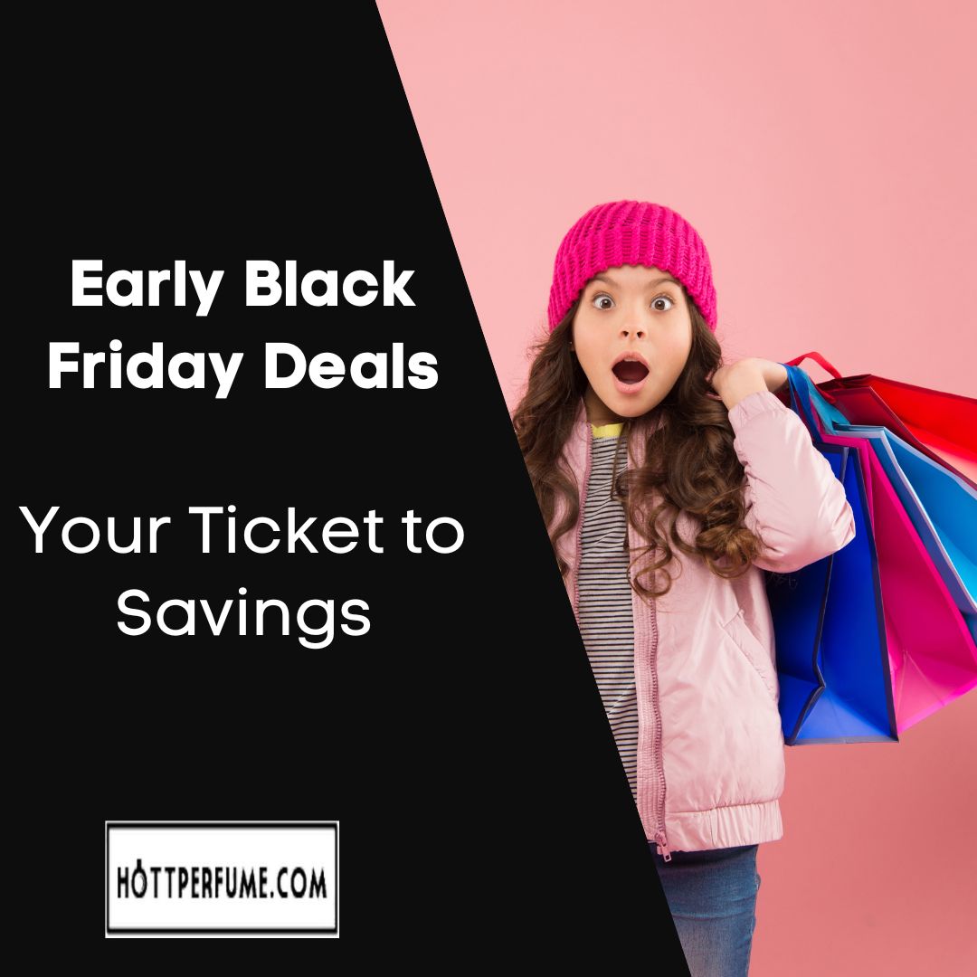 Early Black Friday Deals Your Ticket to Savings