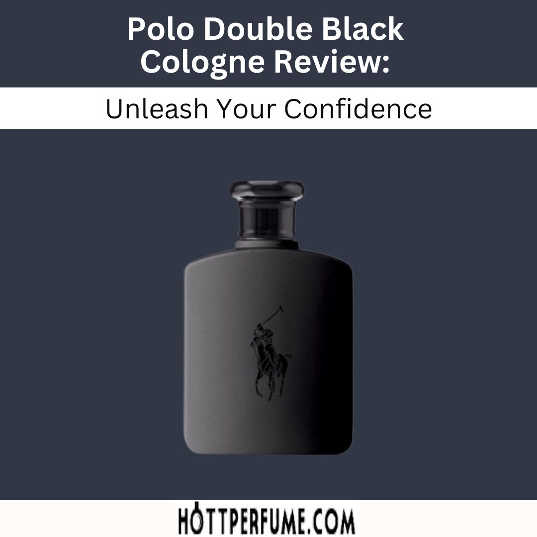 Polo Double Black Cologne Review Unleash Your Confidence