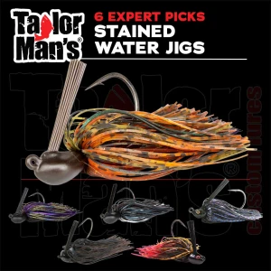 Six expert-selected Taylor Man's stained water jig picks for bass fishing